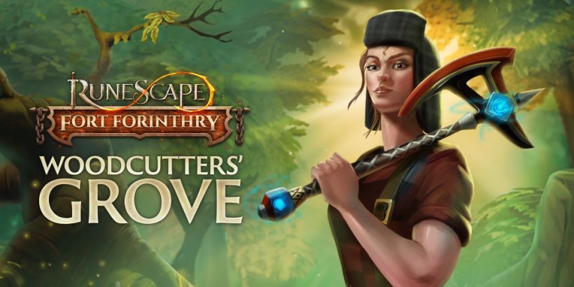 RuneScape's Fort Forinthry season continues with the Woodcutter's Grove update